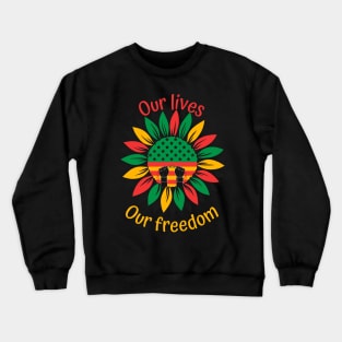 Juneteenth African American Freedom Black History Crewneck Sweatshirt